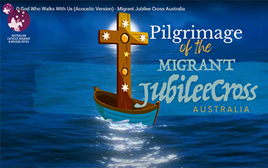 O God Who Walks With Us (Acoustic Version) - Migrant Jubilee Cross Australia