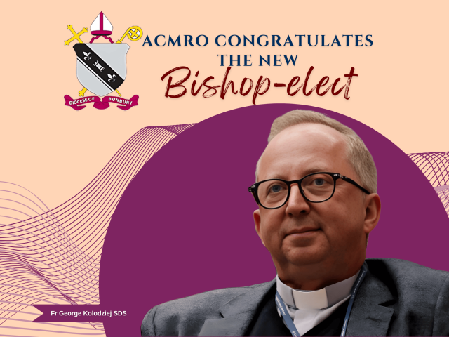 ACMRO congratulates Bunbury Bishop-elect George Kolodziej SDS